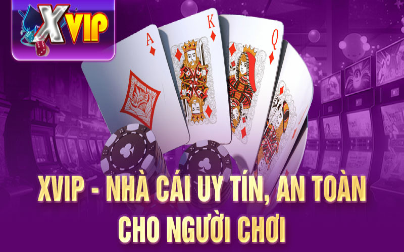 Xvip – Cổng game đổi thưởng trực tuyến đỉnh cao dành cho giới trẻ